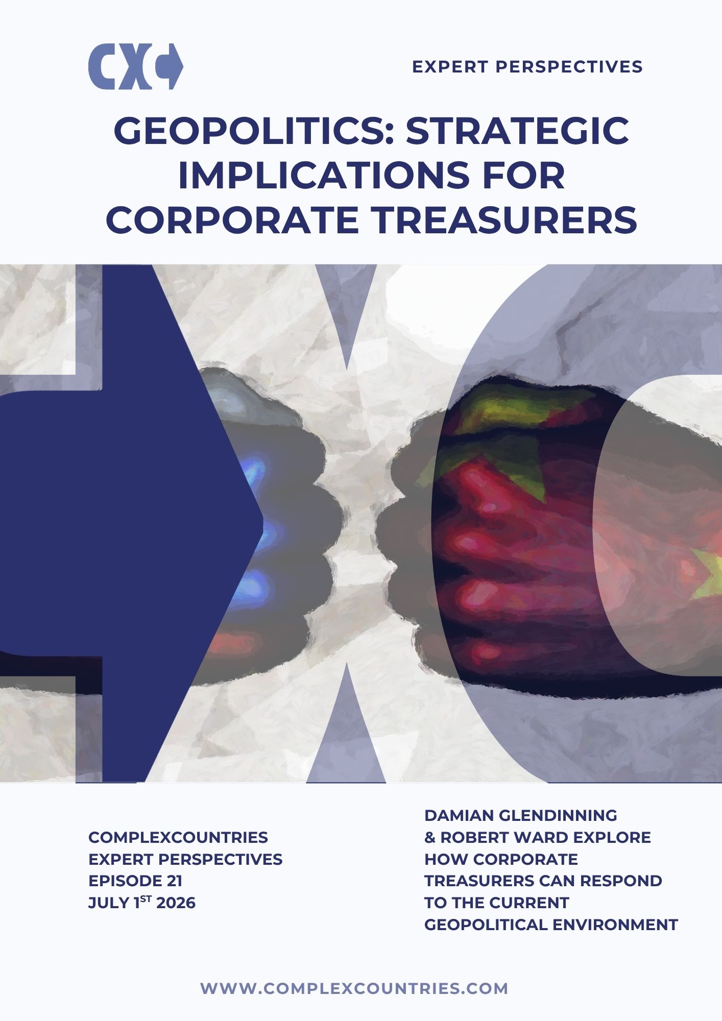 Geopolitics : Strategic implications for Cotporate Treasurers