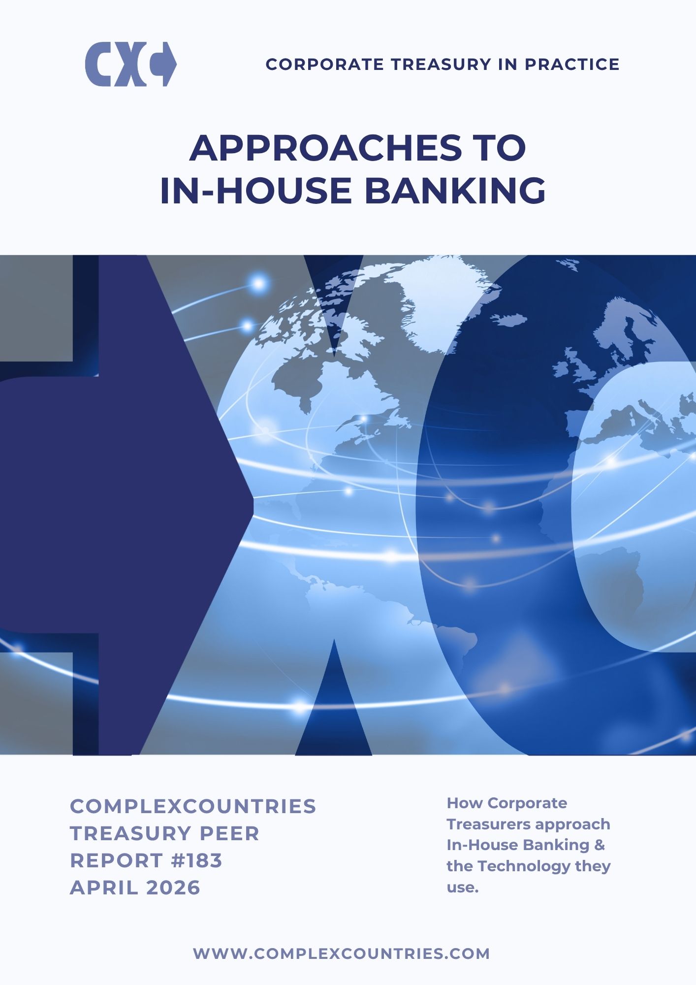 Corporate Treasury:  Approaches to In-House Banking